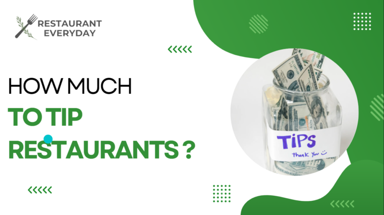 How Much To Tip Restaurant