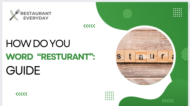 How do you spell Restaurant