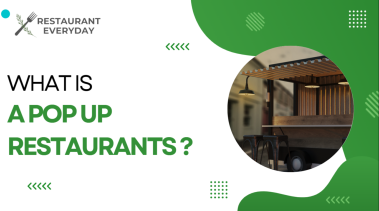 What Is A Pop Up Restaurants