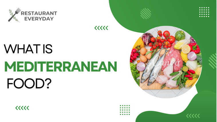 what is Mediterranean Food? RestaurantEveryday.com