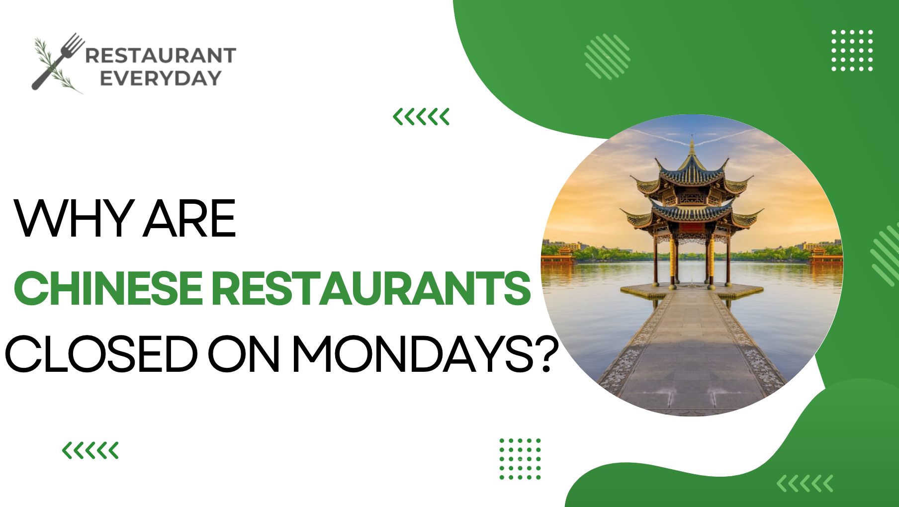 Why are Chinese Restaurants Closed on Mondays 2024 Guide