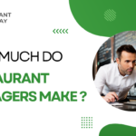 How Much Do Restaurant Managers Make