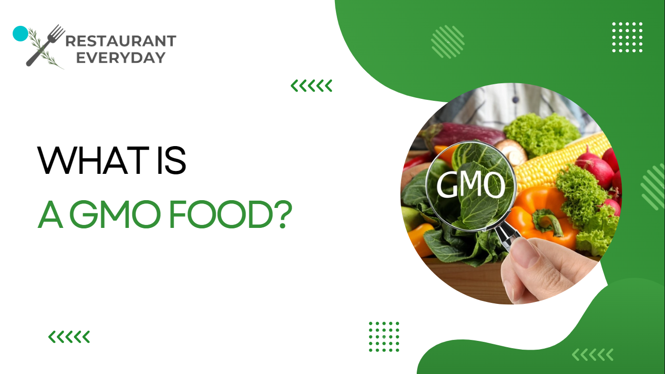 What Is GMO Food