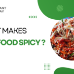 What Makes Thai Food Spicy