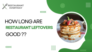 how long are restaurant leftovers good for