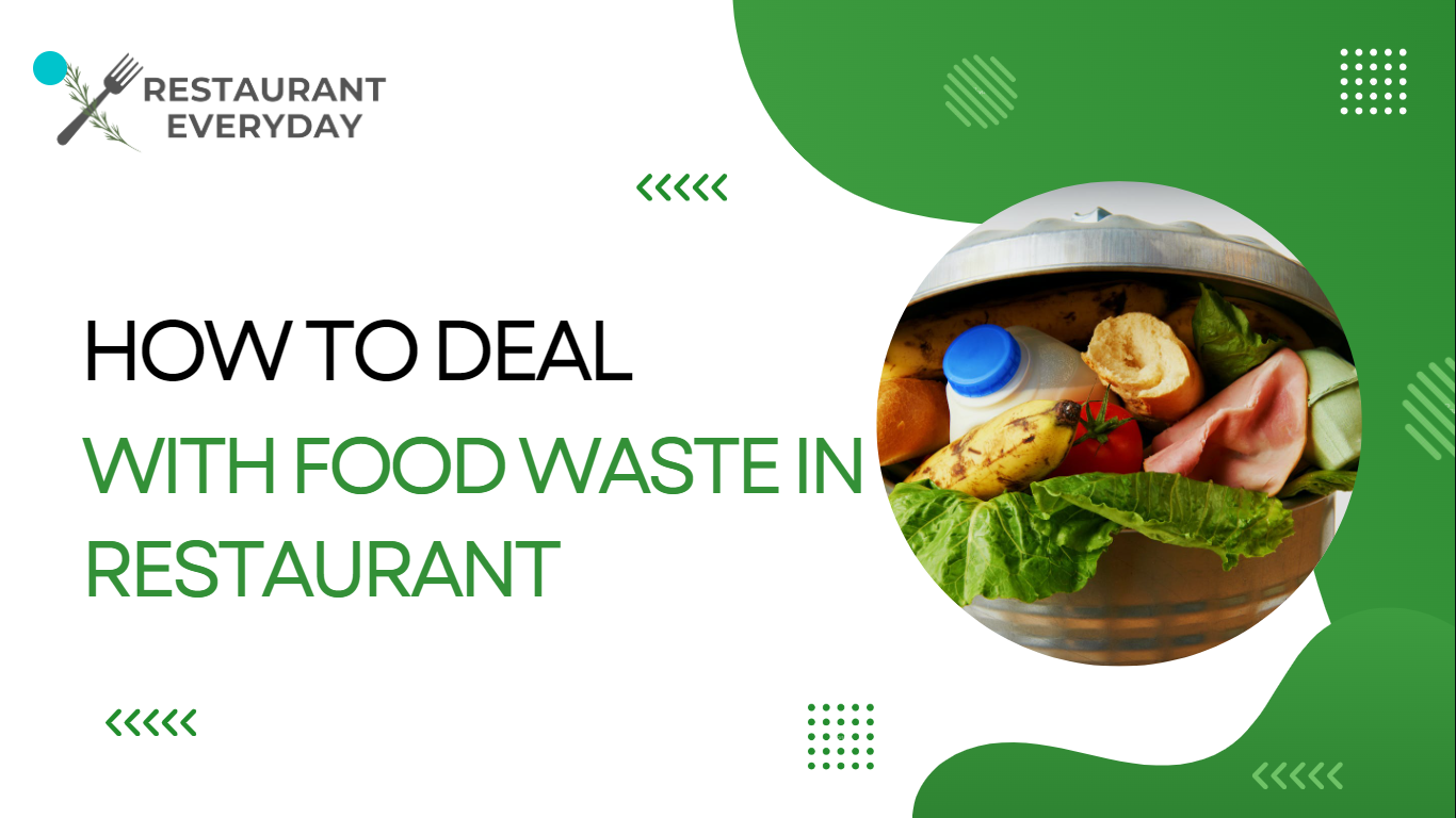 How to Deal with Food Waste in Restaurants